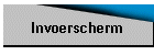 Invoerscherm